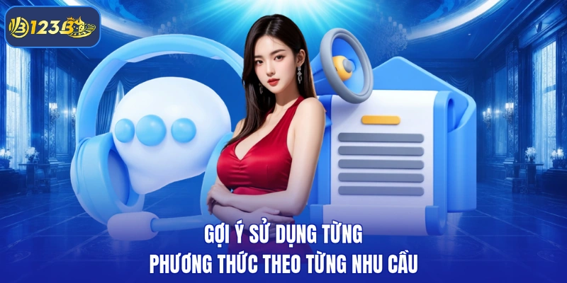 Gợi ý sử dụng từng phương thức theo từng nhu cầu
