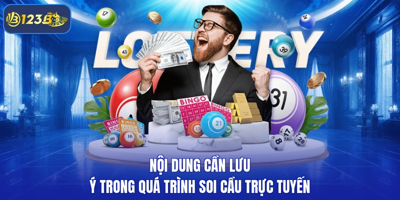 Nội dung cần lưu ý trong quá trình soi cầu trực tuyến